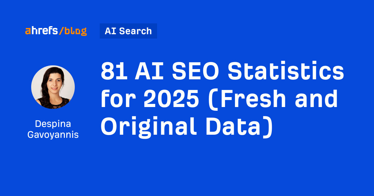 AI Marketing Short: 81 AI Search Engine Optimization Statistics for 2025 (Fresh and Original Information)