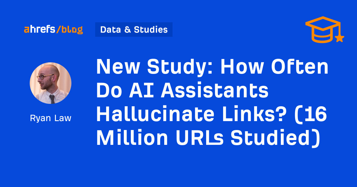 AI Marketing Short: New Research: Just How Usually Do AI Assistants Hallucinate Links? (16 Million URLs Studied)