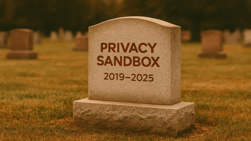 Social & Advertisement Technology Quick: Google’s Personal privacy Sandbox: What you required to know, prior to its death