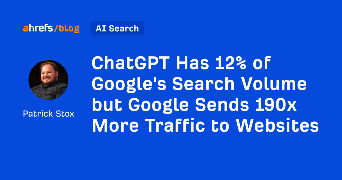 AI Advertising And Marketing Quick: ChatGPT Has 12 % of Google’s Search Volume yet Google Sends Out 190 x Extra Web traffic to Site