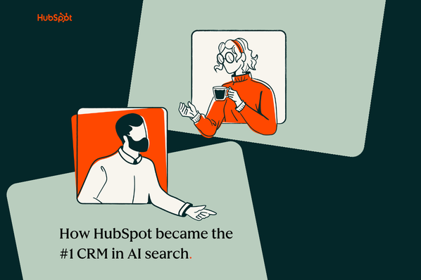 AI Advertising And Marketing Brief: Exactly how HubSpot came to be the # 1 CRM in AI search [A case study]